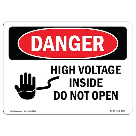 Signmission OSHA Danger Sign, 10" Height, 14" Width, Rigid Plastic, High Voltage Inside Do Not Open, Landscape OS-DS-P-1014-L-1333